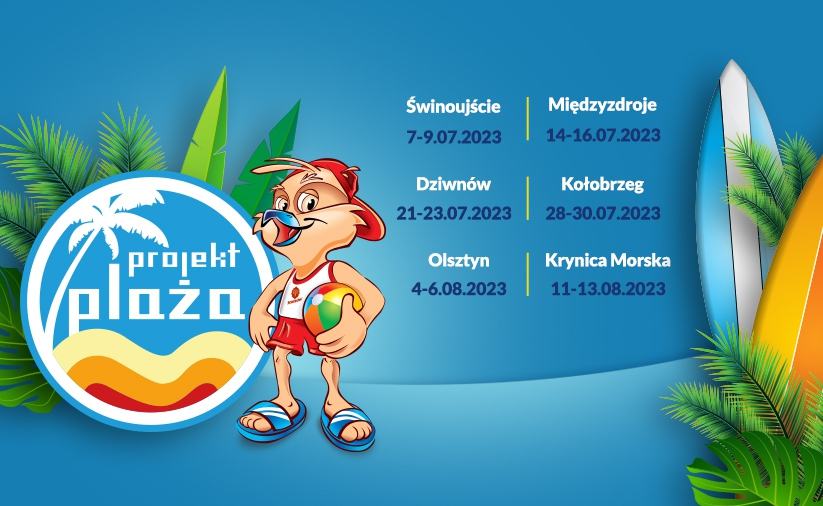 Startujemy z tegoroczną edycją „Projektu Plaża”