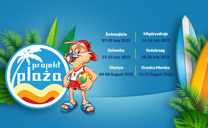 We are launching this year's edition of the Projekt Plaża”